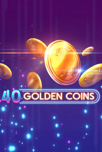 40 Golden Coins популярный слот бесплатная демо-версия | Azino 777