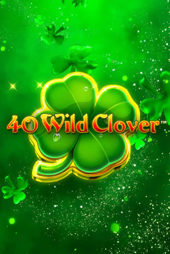 40 Wild Clover популярный слот бесплатная демо-версия | Azino 777