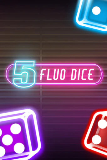 5 Fluo Dice популярный слот бесплатная демо-версия | Azino 777