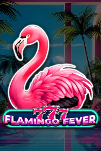 777 - Flamingo Fever популярный слот бесплатная демо-версия | Azino 777