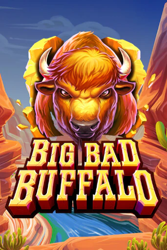 Big Bad Buffalo популярный слот бесплатная демо-версия | Azino 777