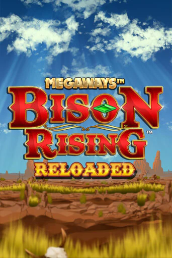 Bison Rising Reloaded Megaways популярный слот бесплатная демо-версия | Azino 777