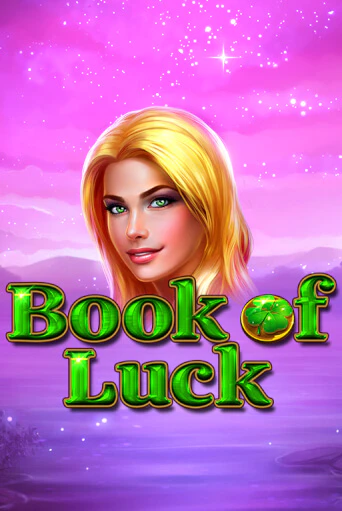 Book of Luck популярный слот бесплатная демо-версия | Azino 777