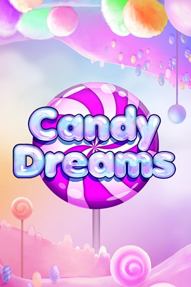 Candy Dreams популярный слот бесплатная демо-версия | Azino 777