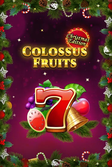 Colossus Fruits - Christmas Edition популярный слот бесплатная демо-версия | Azino 777