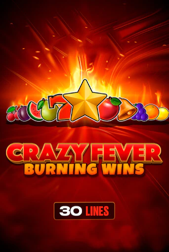 Crazy Fever: Burning Wins популярный слот бесплатная демо-версия | Azino 777