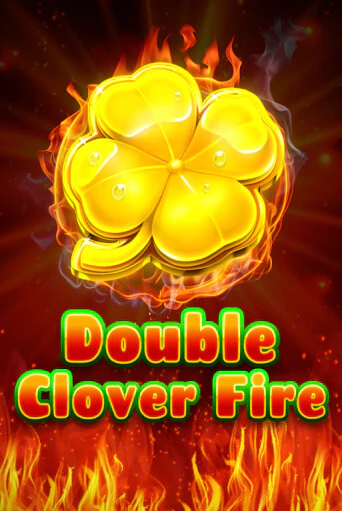 Double Clover Fire популярный слот бесплатная демо-версия | Azino 777