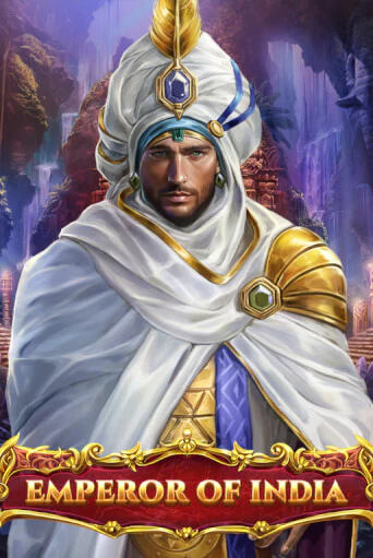 Emperor of India популярный слот бесплатная демо-версия | Azino 777