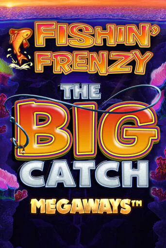 Fishin Frenzy Big Catch Megaways популярный слот бесплатная демо-версия | Azino 777