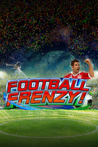 Football Frenzy популярный слот бесплатная демо-версия | Azino 777
