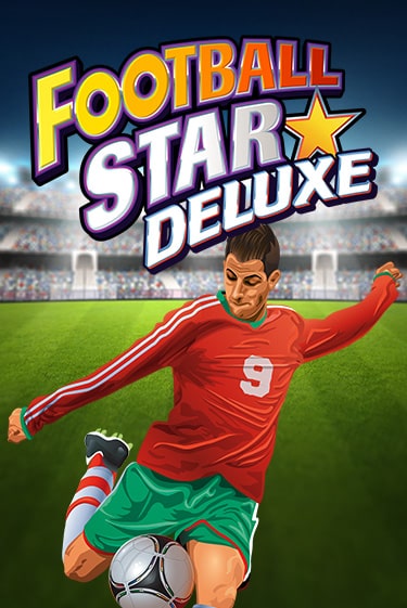 Football Star Deluxe популярный слот бесплатная демо-версия | Azino 777