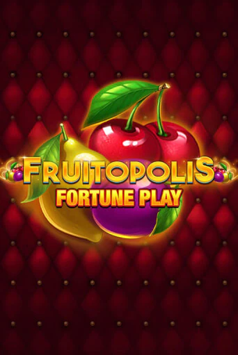 Fruitopolis Fortune Play популярный слот бесплатная демо-версия | Azino 777