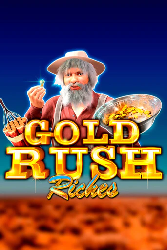 Gold Rush Riches популярный слот бесплатная демо-версия | Azino 777