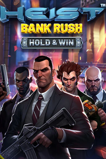Heist: Bank Rush - Hold & Win популярный слот бесплатная демо-версия | Azino 777