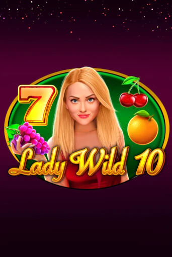 Lady Wild 10 популярный слот бесплатная демо-версия | Azino 777