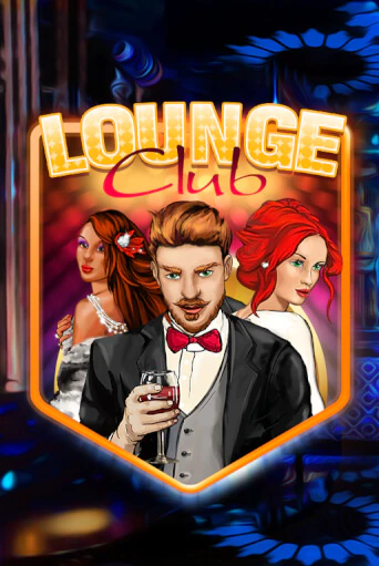 Lounge Club популярный слот бесплатная демо-версия | Azino 777