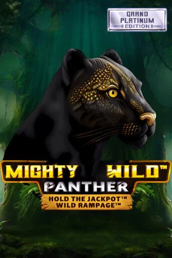 Mighty Wild: Panther Grand Platinum Edition популярный слот бесплатная демо-версия | Azino 777