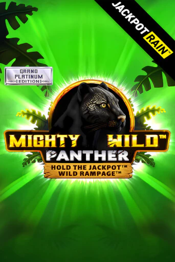 Mighty Wild: Panther Grand Platinum Edition JackpotRain популярный слот бесплатная демо-версия | Azino 777