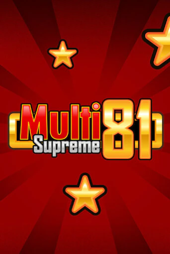 Multi Supreme 81 популярный слот бесплатная демо-версия | Azino 777