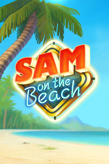 Sam on the Beach популярный слот бесплатная демо-версия | Azino 777