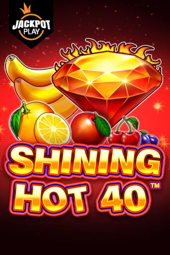 Shining Hot 40 Jackpot Play популярный слот бесплатная демо-версия | Azino 777