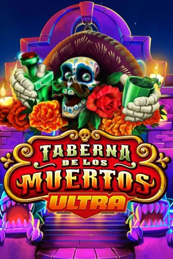 Taberna De Los Muertos Ultra популярный слот бесплатная демо-версия | Azino 777