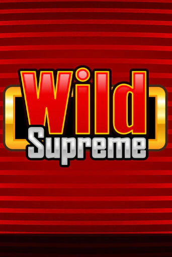 Wild Supreme популярный слот бесплатная демо-версия | Azino 777