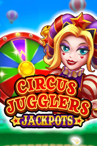 Circus Jugglers Jackpots популярный слот бесплатная демо-версия | Azino 777