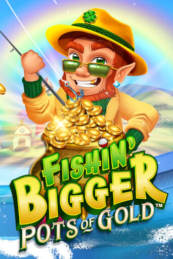 Fishin' Bigger Pots Of Gold™ популярный слот бесплатная демо-версия | Azino 777
