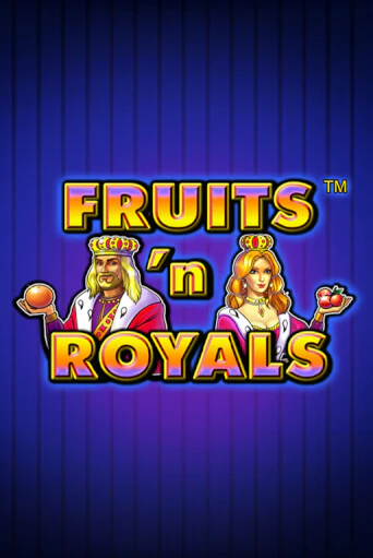 Fruits'n Royals популярный слот бесплатная демо-версия | Azino 777