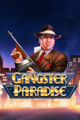 Gangster Paradise популярный слот бесплатная демо-версия | Azino 777